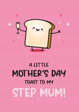 Cute Mother's Day Card - Step Mum - Toast Pu created by Twisted Haggis