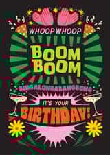 Pretty Birthday Card - Boom Boom Whoop Whoop! created by OBJECTABLES