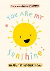 Cute Mother's Day Card - Mummy - First - You Are My Sunshine created by Macie Dot Doodles