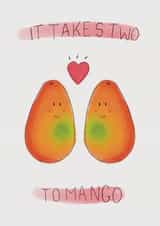 Funny Cute Valentine's Card for Significant Other - Pun - It Takes Two to Mango created by Designs.By.Meg