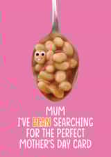 Cute Mother's Day Card - Bean Pun created by Filthy Sentiments