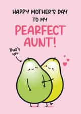 Funny Mother's Day Card - Aunt - Pear Pun created by Twisted Haggis