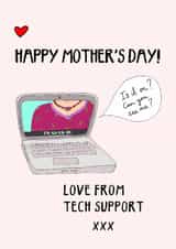 Funny Mother’s Day Card - Tech Support created by Hello Hatty