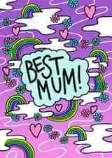 Best Mum! Happy Mother's Day to the best mum there is! created by Megan Motown