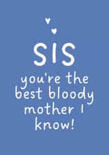 Sweet Mother's Day Card - For Sister - Best Mother I Know created by Stove 