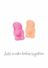 Cute Valentines/Anniversary Card - Jelly Babies - Let's Make Babies Together created by You've Got Pen On Your Face