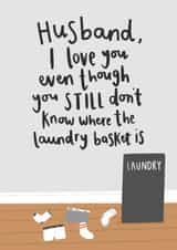 Funny Valentines Card - Husband - The Laundry Basket created by Charley Muttitt