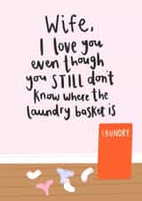 Funny Valentines Card - Wife - The Laundry Basket created by Charley Muttitt