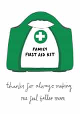 Heartfelt Mother's Day Card - First Aid Kit - Thanks For Always Making Me Better created by You've Got Pen On Your Face