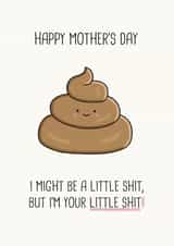 I'm Your Little Shit created by Simply Wild Cards