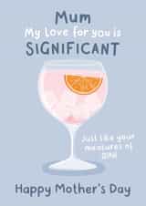 Funny Mother's Day Card - Significant Gin Serving created by Fliss Muir