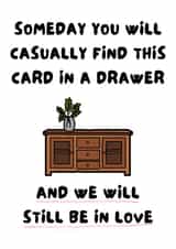 Romantic Anniversary Card For Partner - Card In A Drawer - Still In Love created by WittyGoodsShop