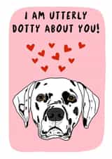 Cute Valentine’s Day Card - Dalmatian dog - Utterly Dotty created by TheYoungBandit .