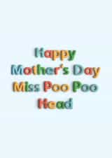 Funny Mother's Day Card - From The Kids - Miss Poo Poo Head created by Pottsy Prints