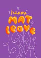 Happy Mat Leave Card - Balloons created by The Playful Indian