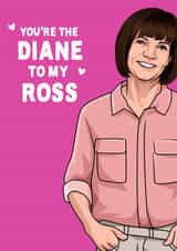 Funny Mother's Day Card - The Traitors - Diane to my Ross created by All Things Banter