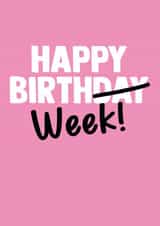 Funny Birthday Card - Happy Birth Week created by I Love My Card