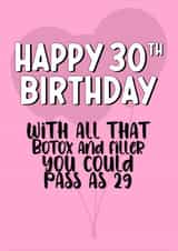 Rude 30th Birthday Card - Pass for 29 - Botox / Filler created by fyou cards