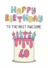 Happy Birthday Card - 40th - Sister created by Schnauzer Scribbles