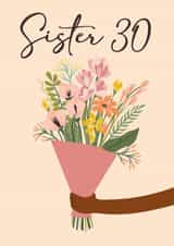 Pretty 30th Birthday Card - for Sister created by Quinton cards