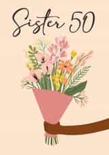Pretty 50th Birthday Card - for Sister created by Quinton cards