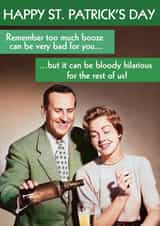 Funny St. Patrick's Day Card - Retro - Too much booze can be bad for you... created by Quitting Hollywood