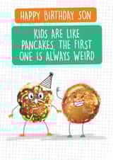 Funny Birthday Son Card - Kids are like Pancakes - First Born created by Quitting Hollywood