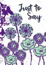 Just to Say Floral Lino Print Classic Card created by Emma Lottey