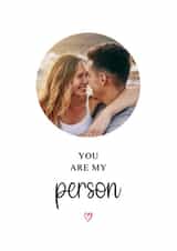 Personalised Anniversary Photo Card created by Kalm Lettering - Cute Anniversary Photo Card - You Are My Person