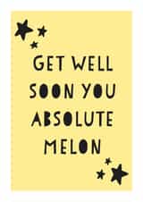 Funny Get Well Soon Card For Him/Her - Sarcastic Get Well Soon Quote Card created by Emma Parker