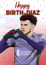 Birthday Card - Funny & Sporty - For Football Fans - Luis Diaz Celebration created by Lee Duffield