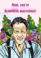 Monty Don Card For Mum - Mum You're Blooming Marvellous - Perfect for Gardeners! created by Panda and the Prince