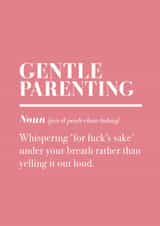 Gentle Parenting Mother's Day Card | Funny and Rude created by Pottsy Prints
