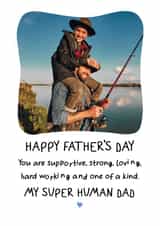 Personalised Father's Day Photo Card created by @hollielonglanddesigns - Heartfelt Father's Day Photo Card - My Super Human Dad