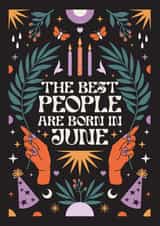 The Best People Are Born In June - Pretty - Gothic - Heartfelt - Horoscope created by Oh Ellie Studio