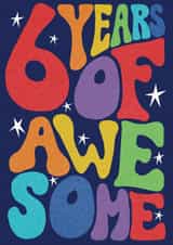 Fun 6th Birthday Card - 6 Years of Awesome created by Rebecca McConnachie