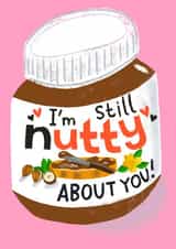 Punny Anniversary or Valentine card - Nutella jar - I'm Still Nutty About You! created by @AimeeStevens.Design