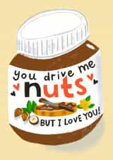 Punny Anniversary card - Nutella - You Drive Me Nuts created by @AimeeStevens.Design