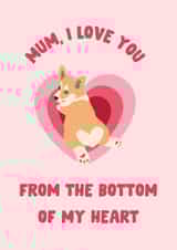 Funny Mother's Day Card - Corgi - Dog Mum created by The Broad Lane Print