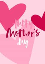 “Happy Mother’s Day” pink & red hearts cute, pretty card design created by Ciess Prints
