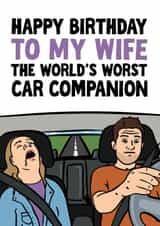 Funny Birthday Card - For Wife - The World's Worst Car Companion created by Woody's Design