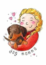 Cute Mothers Day Birthday Card For Dog Moms - Dachshund - Dog Mamma created by Vicky Kuhn
