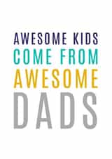 Cheeky Fathers Day Card - Awesome Kids Come from Awesome Dads created by Megan Claire