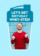 Personalised Birthday Photo Card created by Simon - Funny Birthday Photo Card - Gym Pun - Whey Protien