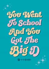 Cheeky Graduation Card - Got the Big D created by Choo Choo