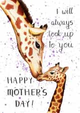 Cute Giraffe Mother's Day Card for Mum -  I will always look up to you. created by Lunique Designs