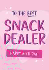 Funny Pun Birthday Card - For Mum - From the Kids - Best Snack Dealer created by Tiger Feet Creations