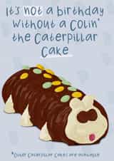Funny Birthday Card - Colin the caterpillar created by Pink Sky Studios