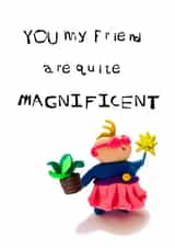 Cute Friendship Card - You Are Magnificent created by CHARLOTTE WEBB UK