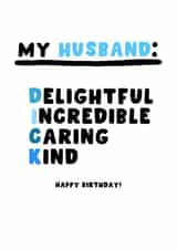 Funny Birthday Card - Husband - Dick created by Pink Peach Cards